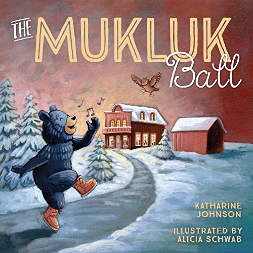 The Mukluk Ball [Hardcover]