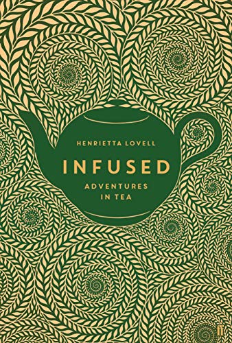 Infused Adventures in Tea [Hardcover]