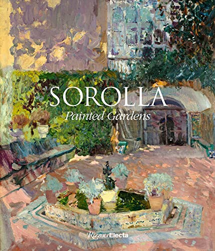 Sorolla Painted Gardens [Hardcover]