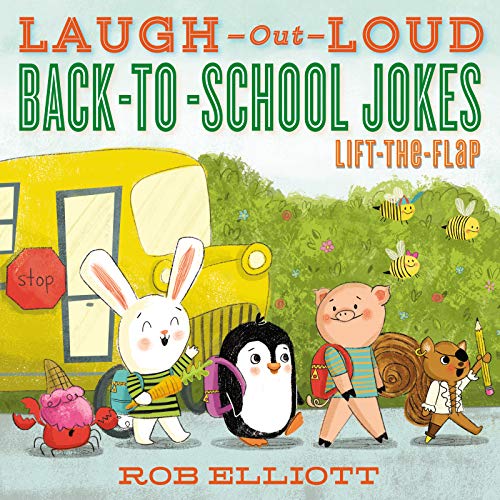 Laugh-Out-Loud Back-to-School Jokes: Lift-the-Flap [Paperback]