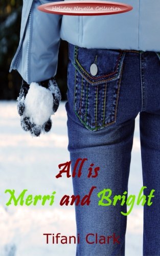 All Is Merri And Bright (holiday Novella Collection) [Paperback]