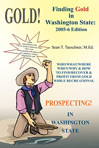 Finding Gold In Washington State 2005-6 Edition [Paperback]