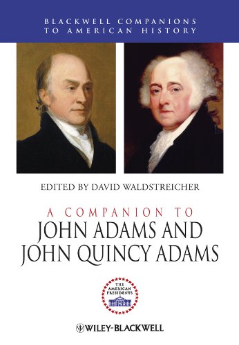 A Companion to John Adams and John Quincy Adams [Hardcover]