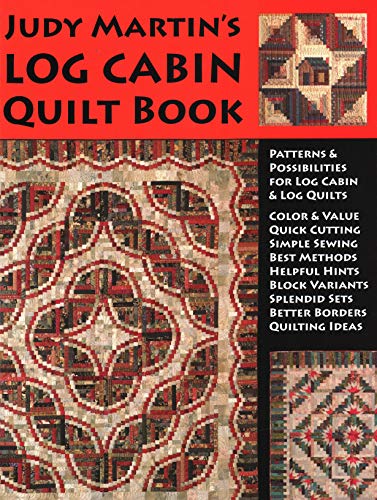 Judy Martin's Log Cabin Quilt Book Patterns &amp Possibilities for Lob Cabin & [Paperback]
