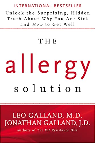 The Allergy Solution Unlock the Surprising, Hidden Truth about Why You Are Sick [Paperback]