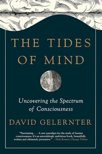 The Tides of Mind Uncovering the Spectrum of Consciousness [Paperback]