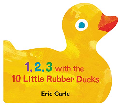 1, 2, 3 with the 10 Little Rubber Ducks A Spring Counting Book [Board book]