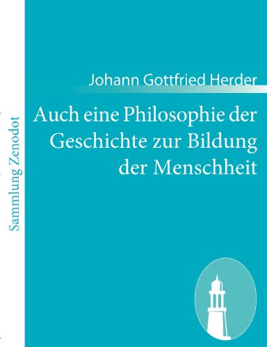 Auch eine Philosophie der Geschichte Zur Bildung der Menschheit [Paperback]