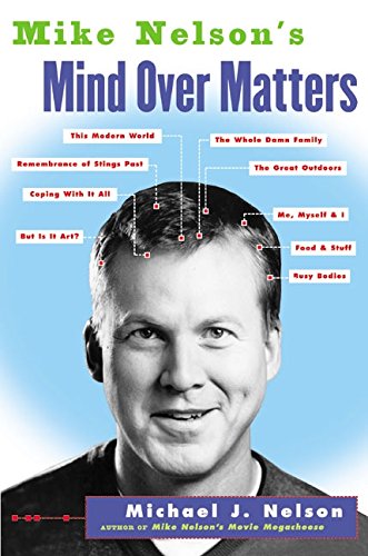 Mike Nelson's Mind over Matters [Paperback]