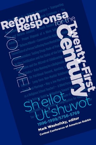 Reform Responsa For The Twenty-First Century Volume 1 [Paperback]