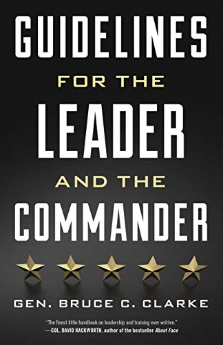 Guidelines for the Leader and the Commander [Paperback]