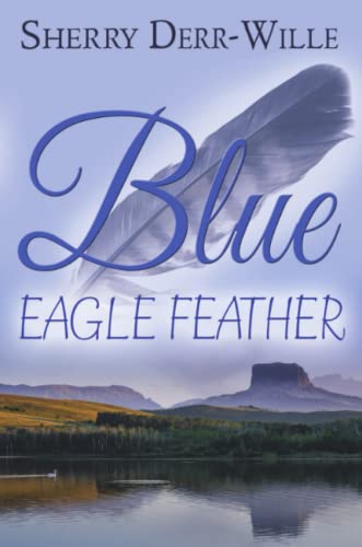 Blue Eagle Feather [Paperback]