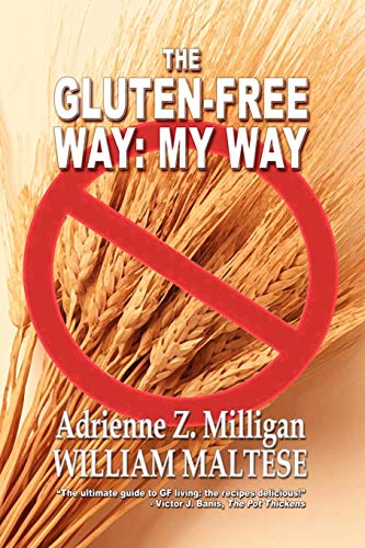 Gluten-Free Way  My Way [Paperback]