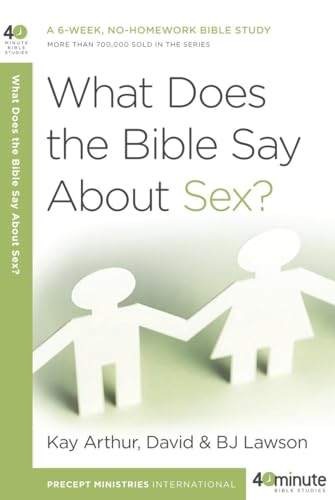 What Does the Bible Say About Sex [Paperback]