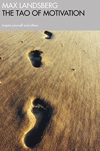 The Tao of Motivation Inspire Yourself and Others [Paperback]