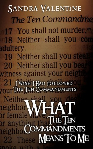 What The Ten Commandments Means To Me [Paperback]