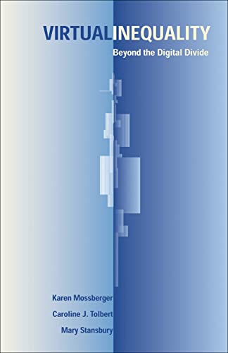 Virtual Inequality Beyond The Digital Divide (american Governance And Public Po [Paperback]