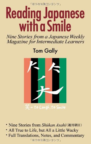 Reading Japanese With A Smile Nine Stories From A Japanese Weekly Magazine For  [Paperback]
