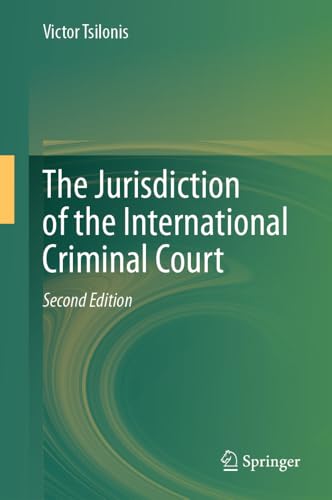 The Jurisdiction of the International Criminal Court [Hardcover]