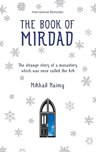The Book of Mirdad The strange story of a monastery which was once called The A [Paperback]