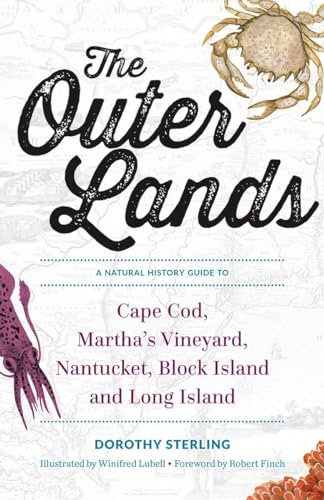 The Outer Lands A Natural History Guide to Cape Cod, Martha's Vineyard, Nantuck [Paperback]