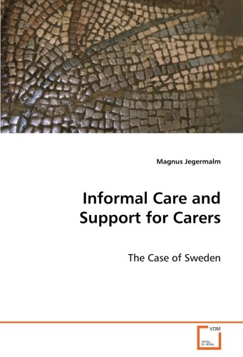 Informal Care and Support for Carers [Paperback]