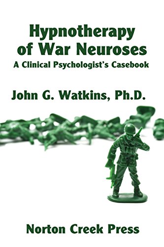 Hypnotherapy Of War Neuroses A Clinical Psychologist's Casebook [Paperback]