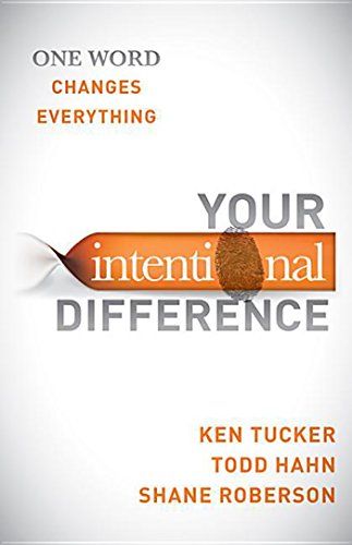 Your Intentional Difference One Word Changes Everything [Paperback]