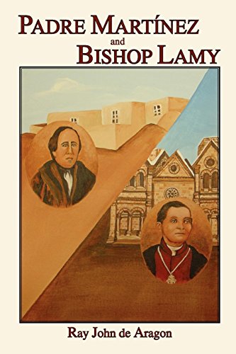 Padre Martinez And Bishop Lamy [Paperback]