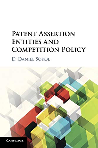 Patent Assertion Entities and Competition Policy [Paperback]