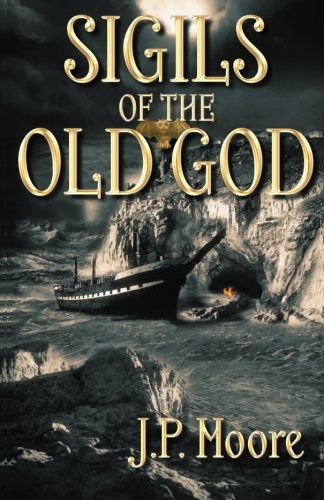 Sigils Of The Old God [Paperback]