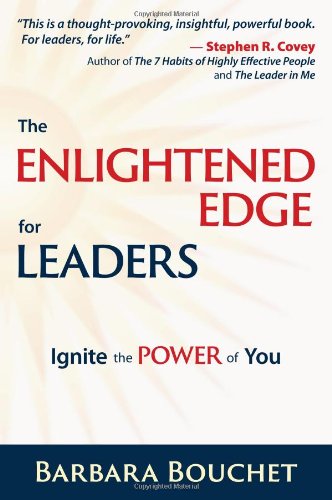 The Enlightened Edge For Leaders Ignite The Power Of You [Paperback]