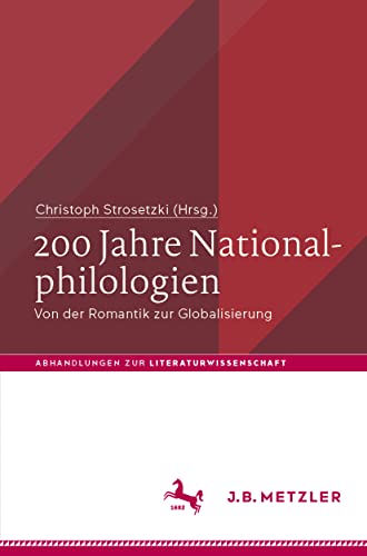 200 Jahre Nationalphilologien Von der Romantik zur Globalisierung [Paperback]