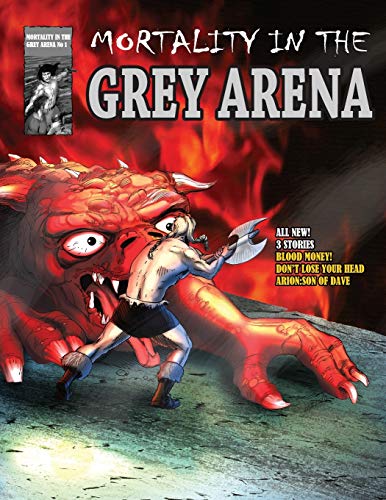 Mortality in the Grey Arena [Paperback]