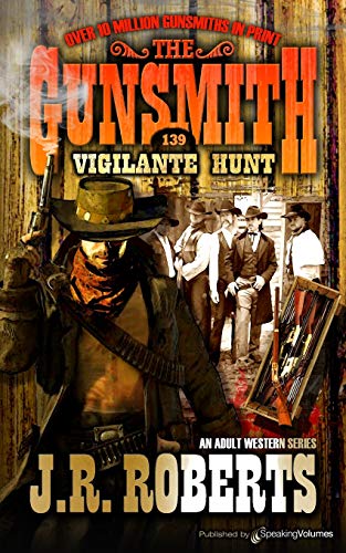 Vigilante Hunt (the Gunsmith) [Paperback]