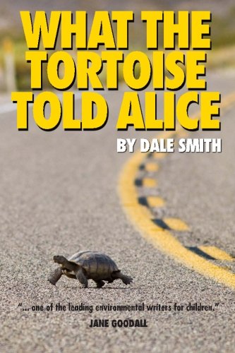 What The Tortoise Told Alice [Paperback]