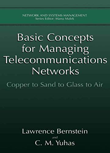 Basic Concepts for Managing Telecommunications Networks Copper to Sand to Glass [Paperback]