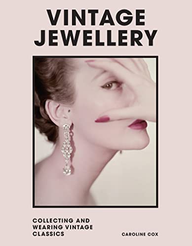 Vintage Jewellery Collecting and Wearing Designer Classics [Hardcover]