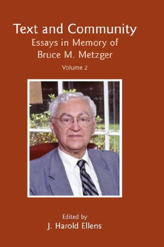 Text And Community, Vol 2 Essays In Memory Of Bruce M. Metzger (new Testament M [Hardcover]