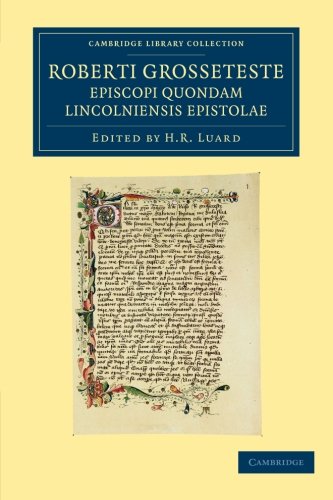 Roberti Grosseteste Episcopi quondam Lincolniensis epistolae [Paperback]