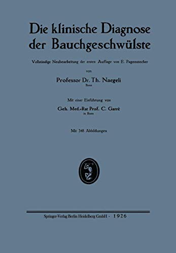 Die klinische Diagnose der Bauchgeschwlste [Paperback]
