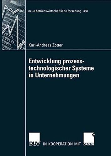 Entwicklung prozesstechnologischer Systeme in Unternehmungen [Paperback]