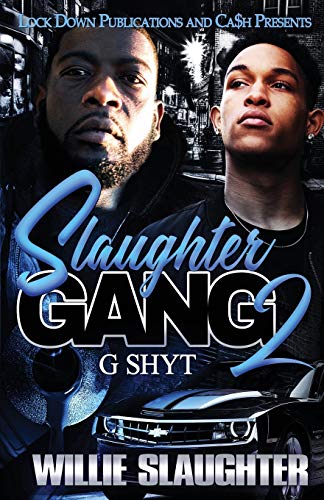 Slaughter Gang 2  G Shyt [Paperback]
