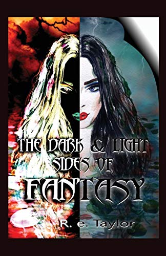 The Dark & Light Sides Of Fantasy [Paperback]