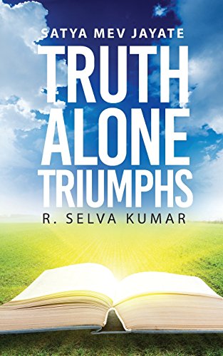 Truth Alone Triumphs Satya Mev Jayate [Paperback]