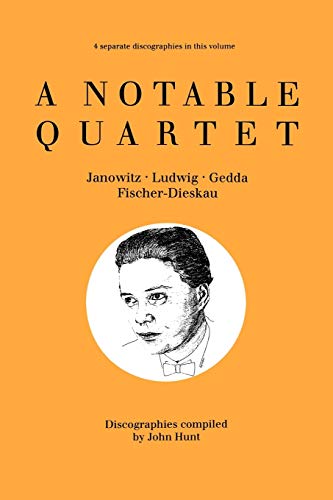 Notable Quartet 4 Discographies Gundula Janowitz, Christa Ludwig, Nicolai Gedda, [Paperback]