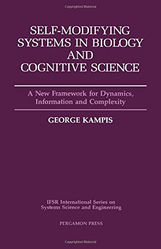 Self-Modifying Systems in Biology and Cognitive Science A New Framework for Dyn [Hardcover]