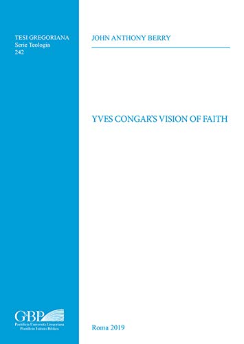 Yves Congar's Vision of Faith [Paperback]