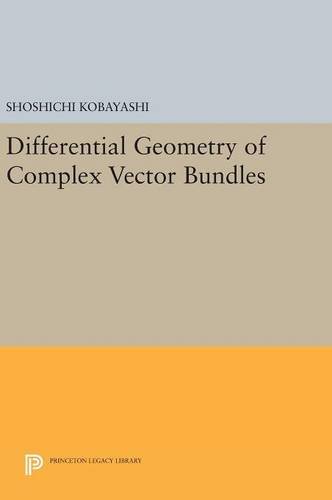Differential Geometry of Complex Vector Bundles [Hardcover]