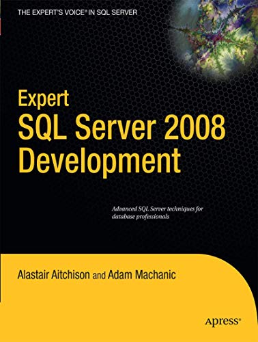 Expert SQL Server 2008 Development [Paperback]